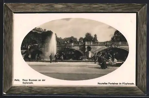 AK Metz, Neue Brunnen an der Esplanade