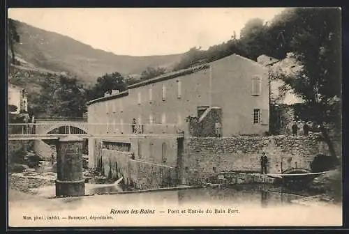 AK Rennes-les-Bains, Pont et Entrée du Bain Fort