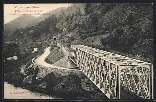 AK La Pierre-Lys, Pont métallique près St-Martin-Lys