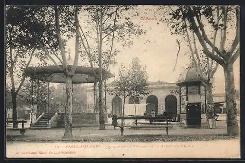 AK Castelnaudary, Kiosque de la Musique et la Halle aux Grains