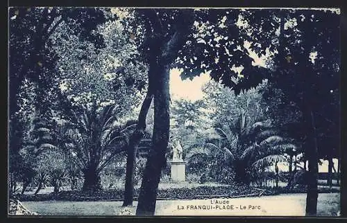 AK La Franqui-Plage, Le Parc