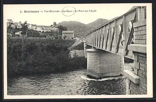 AK Belvianes, La Gare, Le Pont sur l`Aude