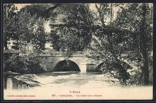 AK Conques, Le Pont sur l`Orbiel