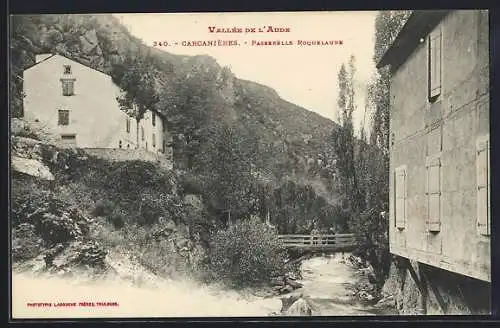 AK Carcanières, Passerelle Roquelaure et rivière dans la vallée de l`Aude