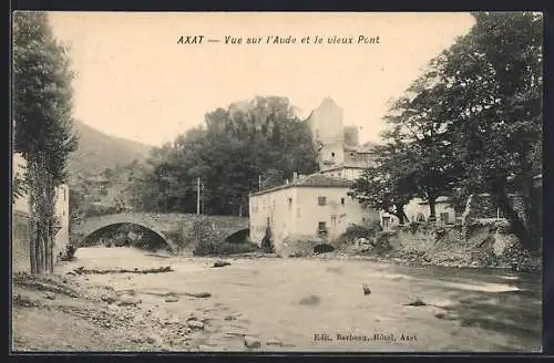 AK Axat, Vue sur l`Aude et le vieux Pont