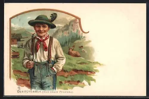 Lithographie Der Hüterbua, Junge mit einer Pfeife auf der Alm