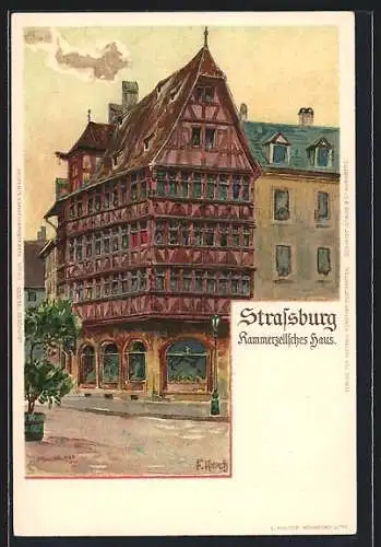 Künstler-AK F. Hoch: Strassburg mit Blick auf das Kammerzellsche Haus