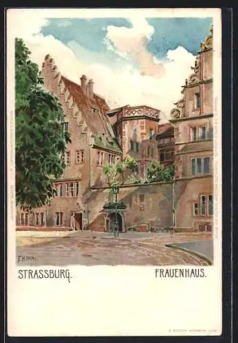 Künstler-AK Franz Xaver Hoch: Strassburg, Strasse am Frauenhaus