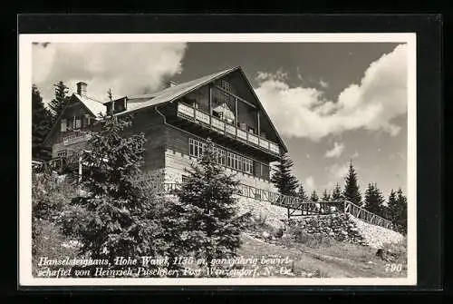 AK Hanselsteighaus, bewirtschaftet von Heinrich Puschner