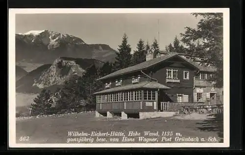 AK Wilhelm Eichert-Hütte, Berghütte auf der Hohen Wand