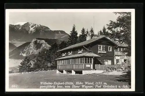 AK Wilhelm Eichert-Hütte, Berghütte auf der Hohen Wand