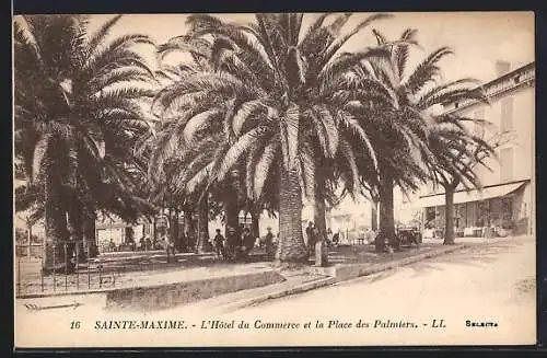 AK Sainte-Maxime, L`Hôtel du Commerce et la Place des Palmiers