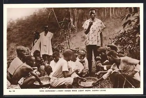 AK Sierra Leone, Sans Ceremony, Many hands make light work