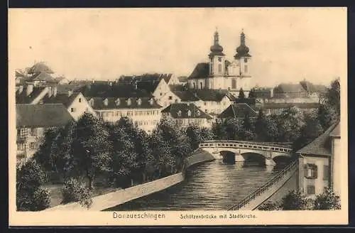 AK Donaueschingen, Schützenbrücke mit Stadtkirche