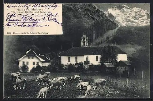 AK Gsteig bei Interlaken, Pfarrhaus, Kirche und Jungfrau