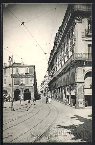 AK Alger, La Rue Bab-Azoum, Strassenansicht