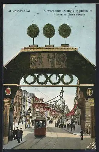 AK Mannheim, Ausstellung 1907, Strassenschmückung zur Jubelfeier, Planken mit Triumphbogen