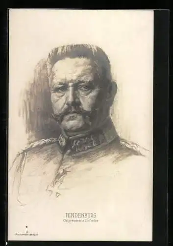 Künstler-AK Portrait Paul von Hindenburg in Uniform, Ostpreussens Befreier
