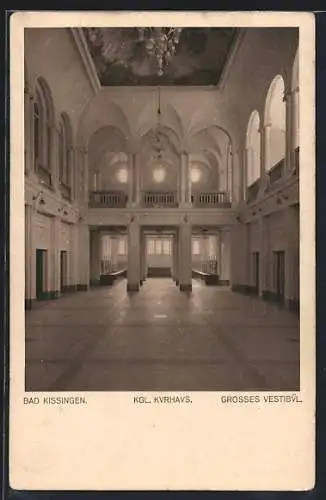 AK Bad Kissingen, kgl. Kurhaus, grosses Vestibül