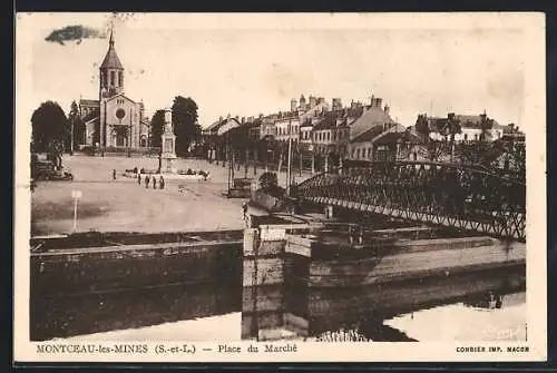 AK Montceau-les-Mines, Place du Marché et pont sur la rivière