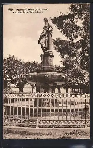 AK Pierrebuffière /Hte-Vienne, Fontaine de la Place Adeline