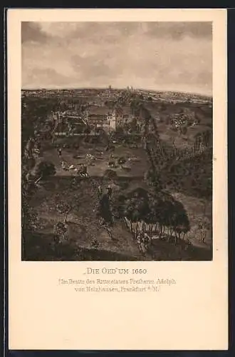 AK Frankfurt-Nordend, Historische Ansicht Die Oed um 1650