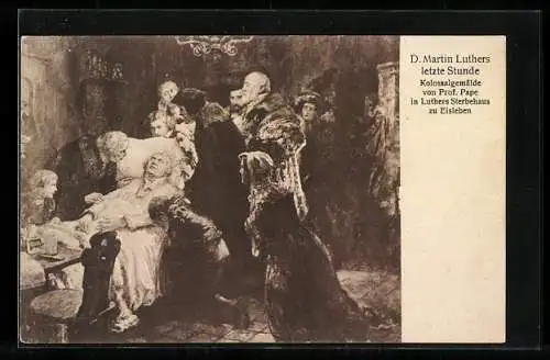 Künstler-AK Dr. Martin Luthers letzte Stunde