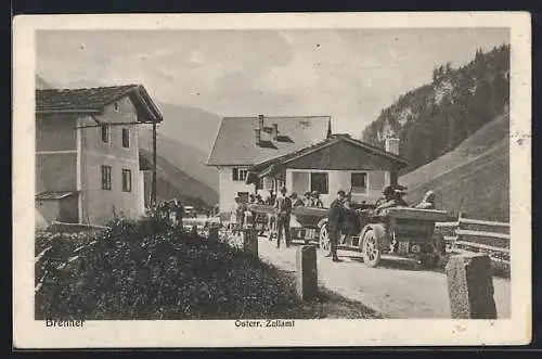 AK Brenner, Österreichisches Zollamt an der Grenze