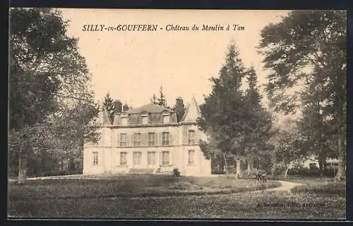 AK Silly-en-Gouffern, Château du Moulin à Tan