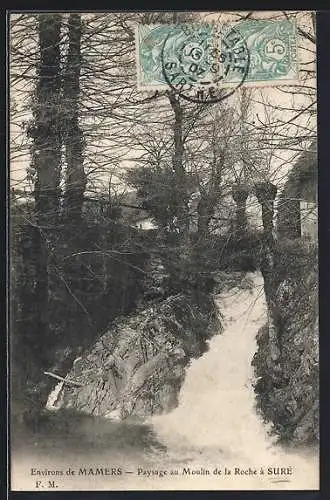 AK Mamers, Paysage au Moulin de la Roche à Suré