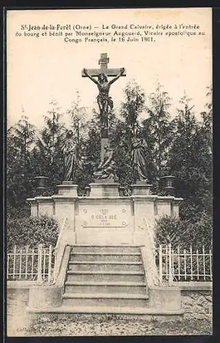 AK St-Jean-de-la-Forêt, Le Grand Calvaire érigé à l`entrée du bourg et béni par Monseigneur Augouard en 1901