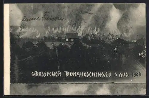 AK Donaueschingen, Brand der Stadt am 5. August 1908