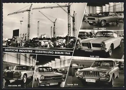 AK Berlin, Deutsche Industrie-Ausstellung 1964, Auto BMW 3200, Opel Admiral, Mercedes 600