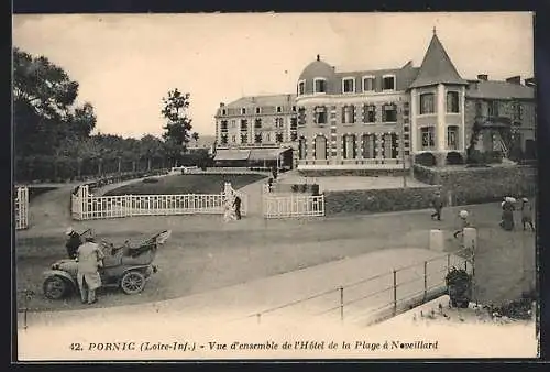 AK Pornic, Vue d`ensemble de l`Hôtel de la Plage à Noëveillard