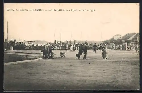 AK Bandol, Les Torpilleurs au Quai de la Consigne