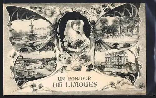 AK Limoges, Un Bonjour de Limoges avec vues de la ville et portrait central