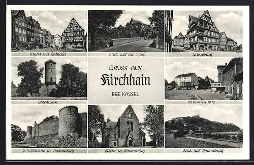 AK Kirchhain /Bez. Kassel, Schlossruine in Amöneburg, Markt mit Rathaus, Hexenturm