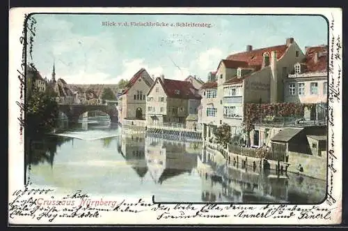 AK Nürnberg, Blick v. d. Fleischbrücke z. Schleifersteg