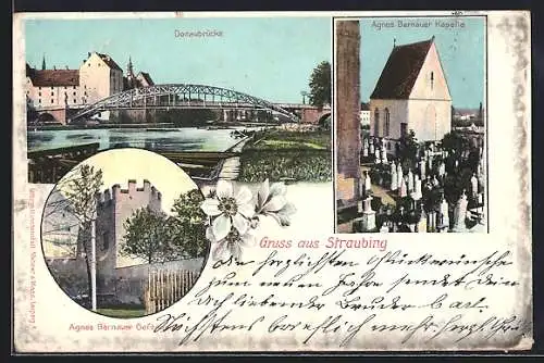 AK Straubing, Donau Brücke, Agnes Gernauer Gefängnis u. Kapelle