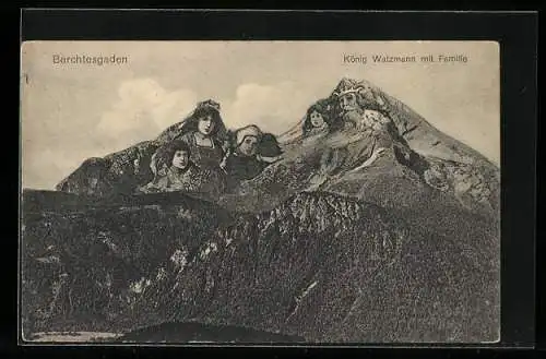 AK Berchtesgaden, König Watzmann mit Familie, Berggesichter