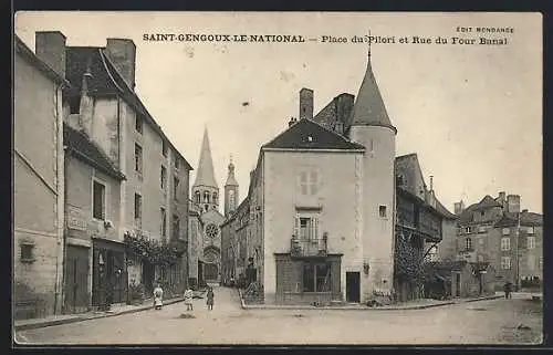 AK Saint-Gengoux-le-National, Place du Pilori et Rue du Four Banal