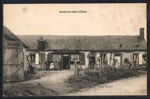 AK Borde-Bruyère, Vue de la ferme Virette avec des habitants devant l`entrée