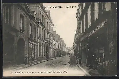 AK Laigle, Rue de Bécanne et Hotel de l`Aigle d`Or