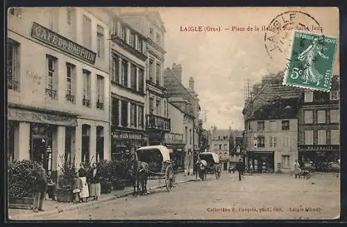 AK Laigle, Place de la Halle et Rue Saint-Jean