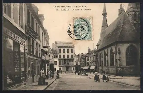 AK Laigle, Place Saint-Martin
