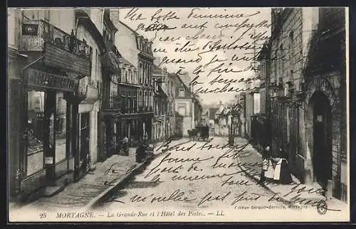 AK Mortagne, La Grande-Rue et l`Hotel des Postes