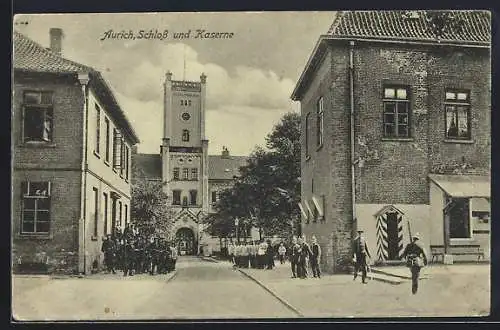 AK Aurich / Ostfriesland, Schloss und Kaserne mit uniformierten Soldaten