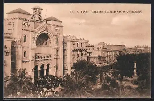 AK Tunis, Place de la Residénce et Cathedrale