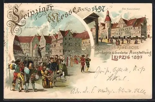 Lithographie Leipzig, Sächsisch-Thüringische Industrie- und Gewerbe-Ausstellung 1897, Messe 1497, Auerbachs Hof