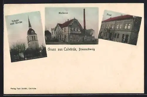 AK Calvörde /Braunschweig, Molkerei, Post, Schule und Kirche